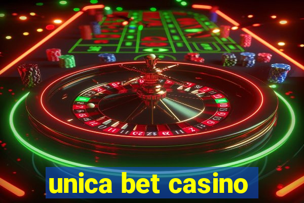 unica bet casino