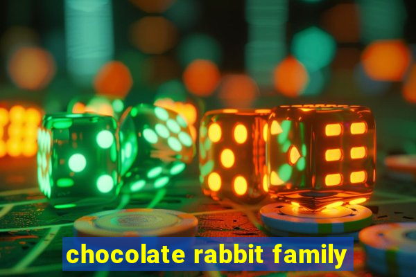 chocolate rabbit family