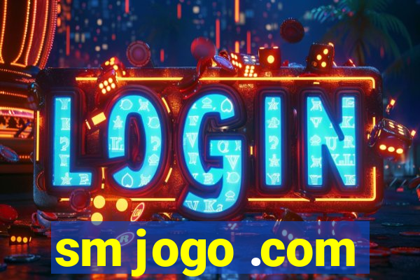 sm jogo .com