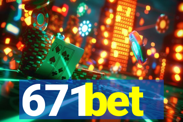 671bet