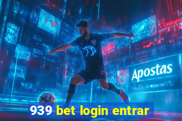 939 bet login entrar