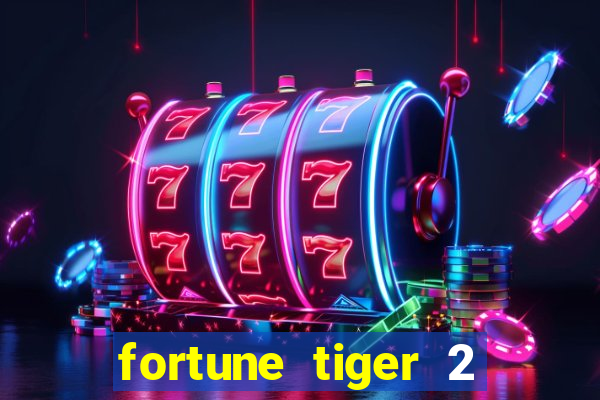 fortune tiger 2 revenge demo