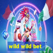 wild wild bet