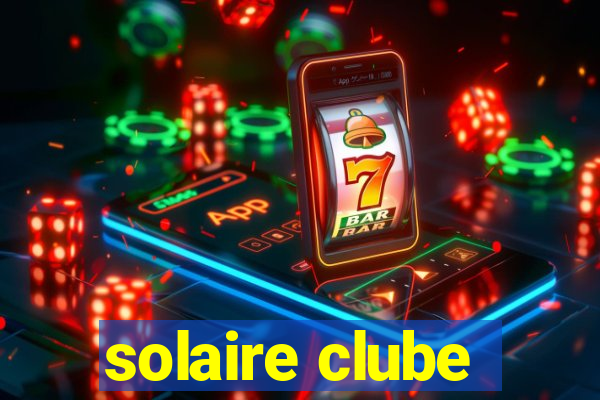 solaire clube