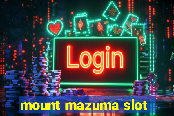 mount mazuma slot