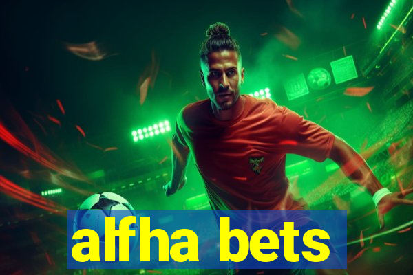 alfha bets