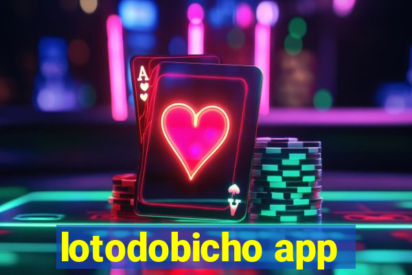 lotodobicho app