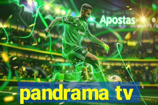 pandrama tv