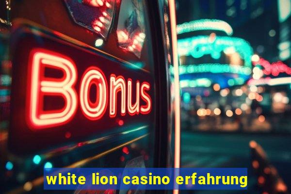 white lion casino erfahrung