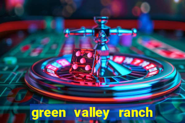 green valley ranch hotel & casino