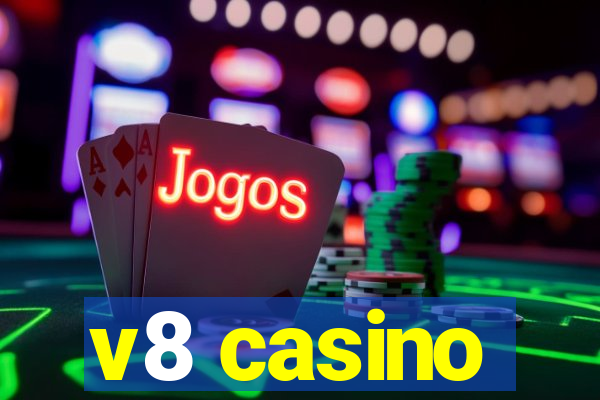 v8 casino