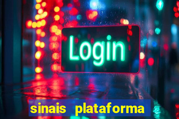 sinais plataforma de jogos