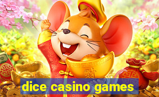 dice casino games