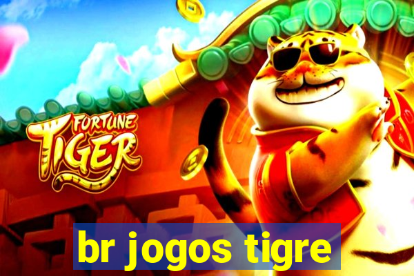 br jogos tigre