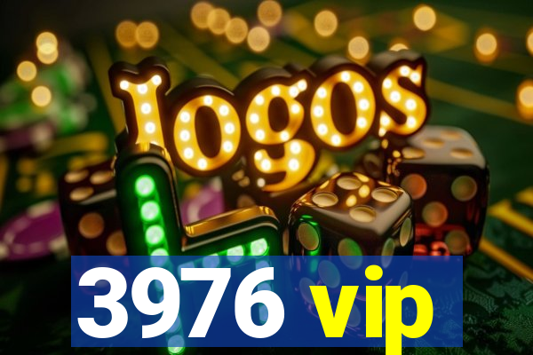 3976 vip