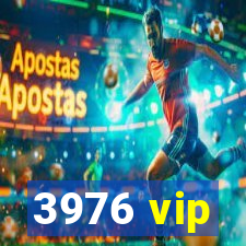 3976 vip