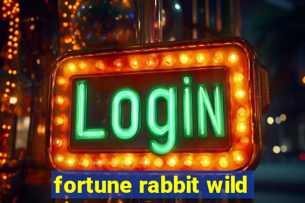 fortune rabbit wild