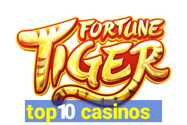 top10 casinos