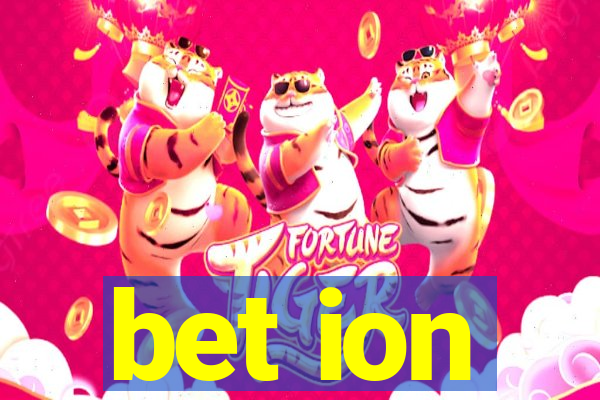 bet ion