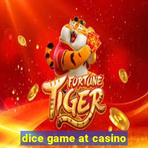 dice game at casino