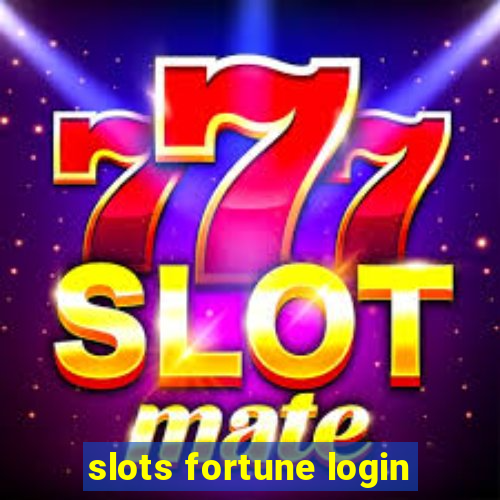 slots fortune login