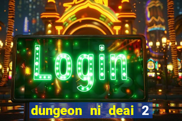 dungeon ni deai 2 temporada dublado