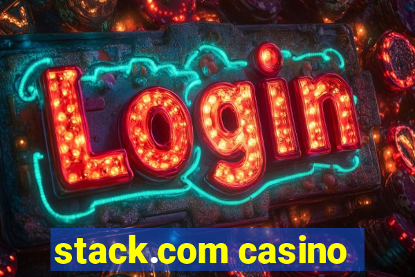 stack.com casino