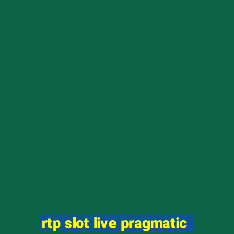 rtp slot live pragmatic