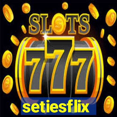 setiesflix