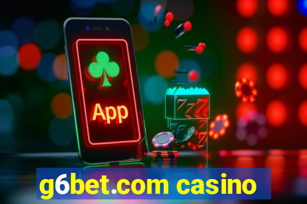 g6bet.com casino