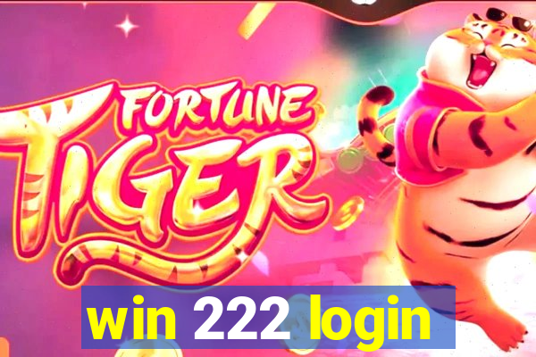 win 222 login