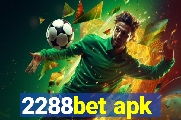 2288bet apk