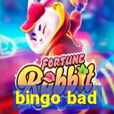 bingo bad