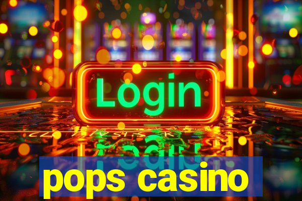 pops casino