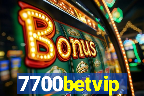 7700betvip