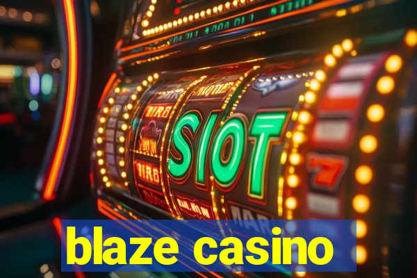 blaze casino