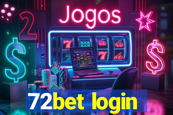 72bet login