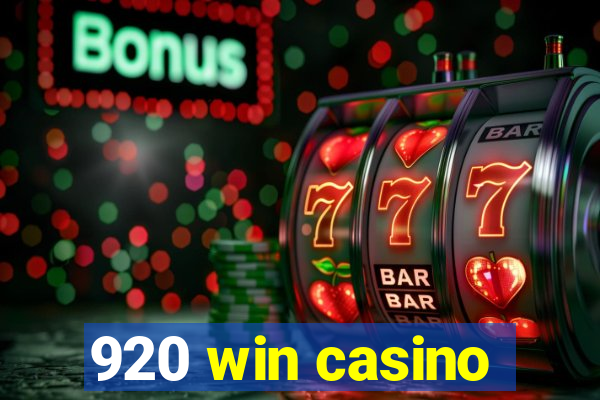 920 win casino