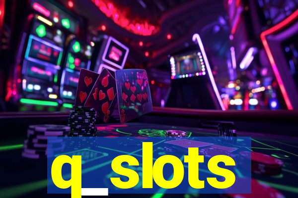 q_slots