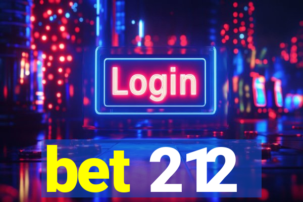 bet 212