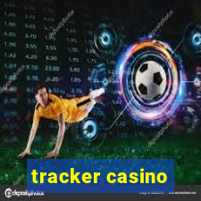 tracker casino