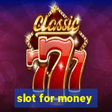 slot for money