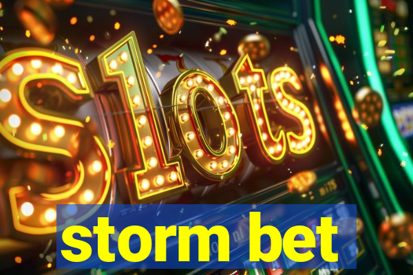 storm bet