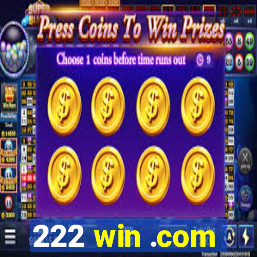 222 win .com