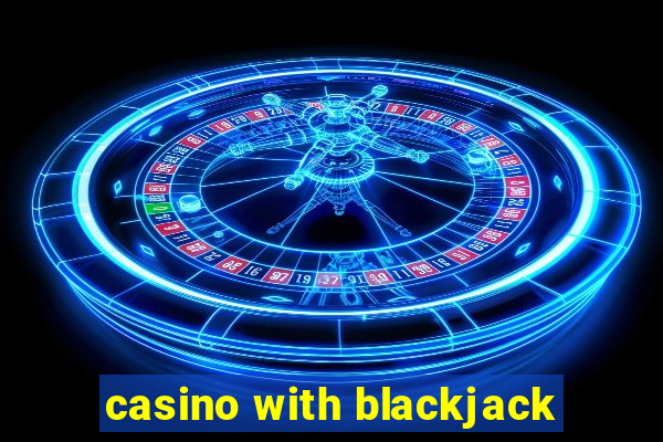 casino with blackjack