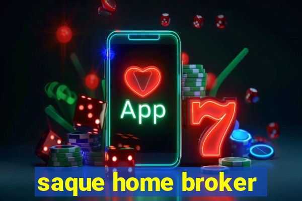 saque home broker