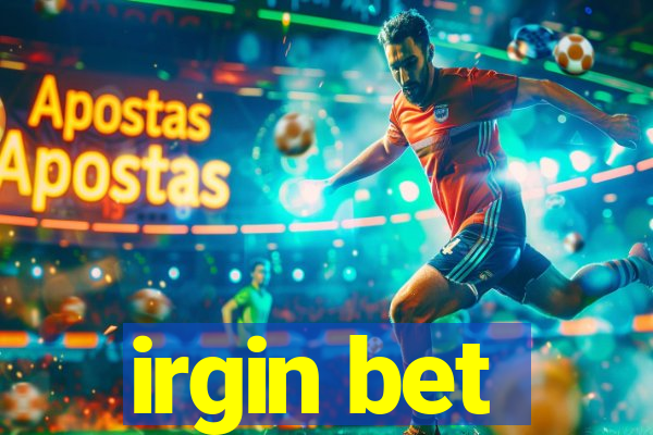 irgin bet