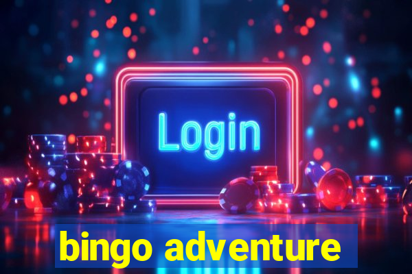 bingo adventure