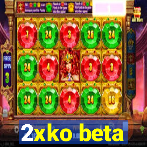 2xko beta