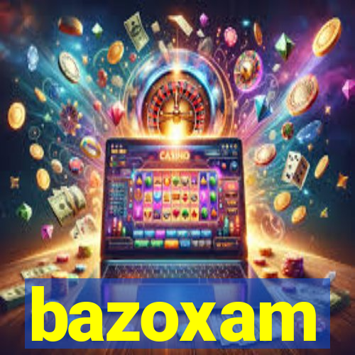 bazoxam